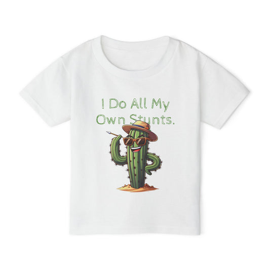Toddler T-shirt  'I Do All My Own Stunts' - Kaleo Cactus Garden